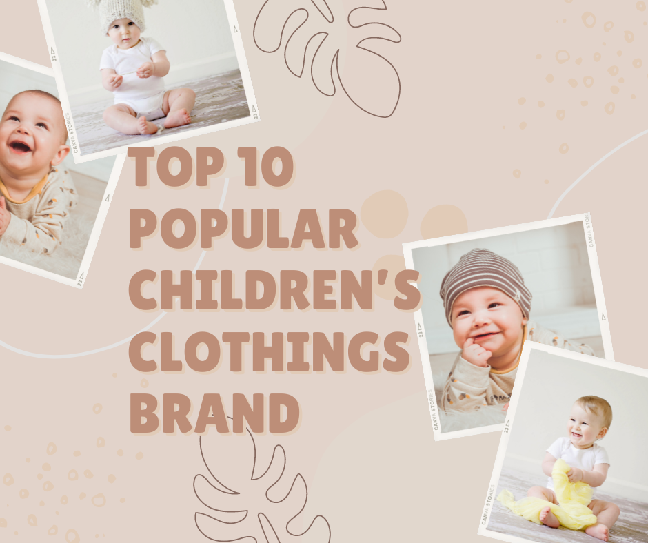 Top 10 Popular Children's Clothing Brands